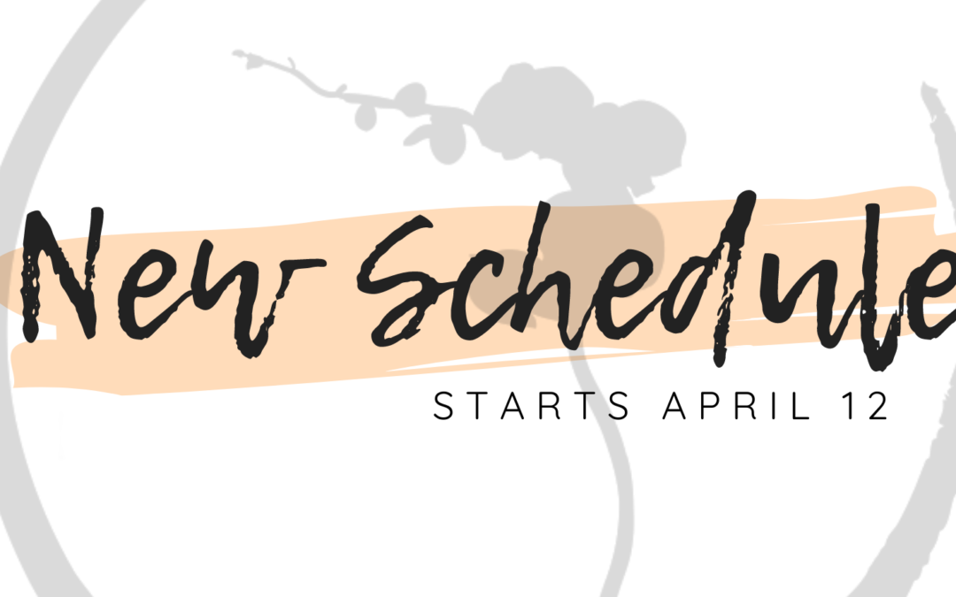 New Schedule Starts April 12