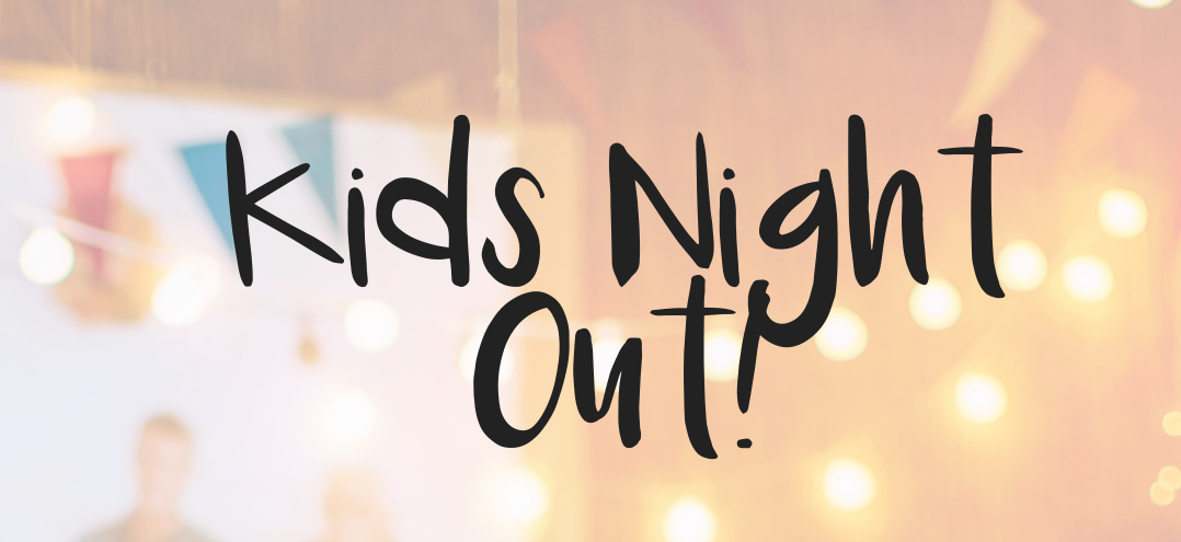 Kids Night Out Friday Dec 15